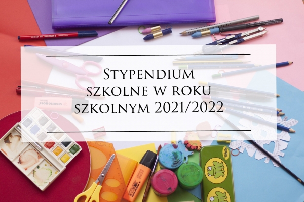 Stypendium szkolne 2021/2022